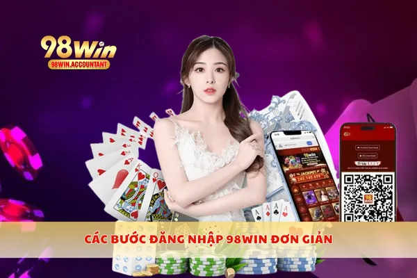 Các bước đăng nhập 98WIN đơn giản
