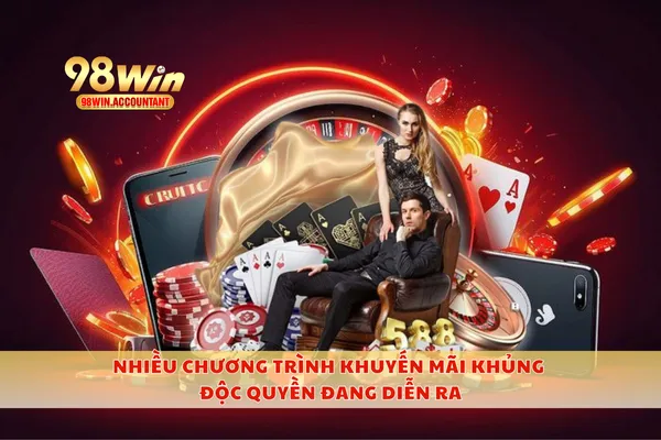 Nhiều chương trình khuyến mãi khủng độc quyền đang diễn ra